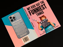 Load image into Gallery viewer, My Kids Say The Funniest Things