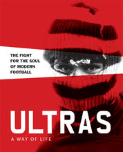 Load image into Gallery viewer, ULTRAS A Way Of Life