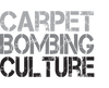 www.carpetbombingculture.com